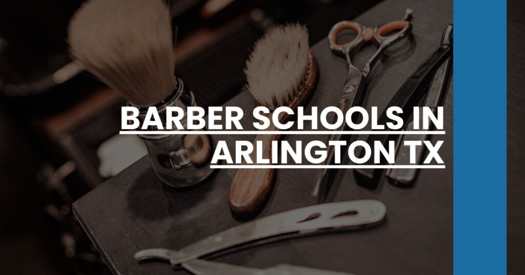 Barber Schools in Arlington TX Feature Image