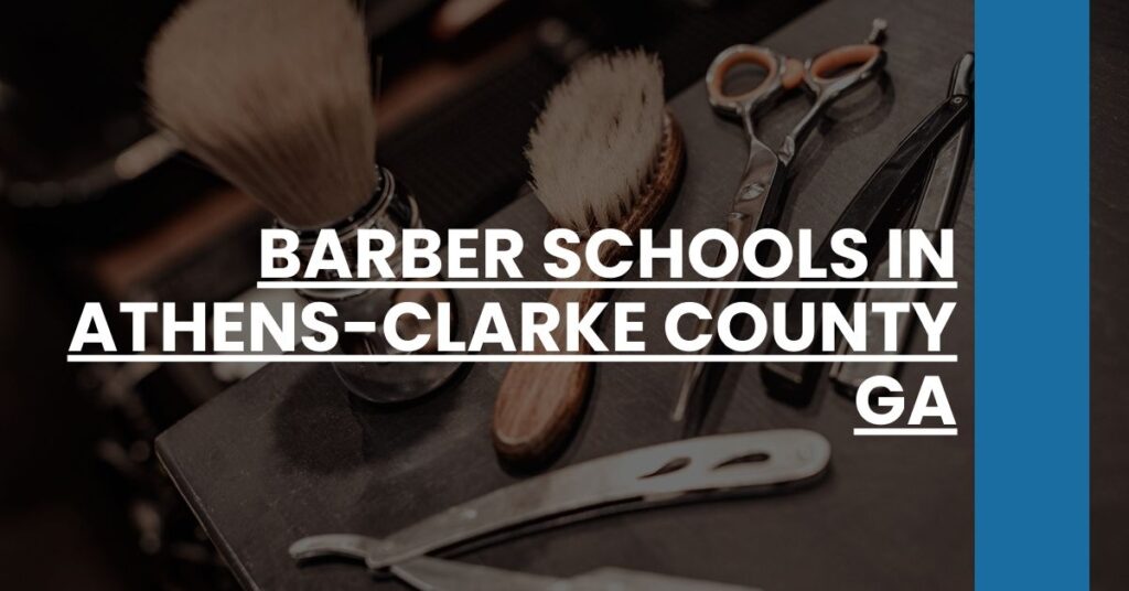 Barber Schools in Athens-Clarke County GA Feature Image