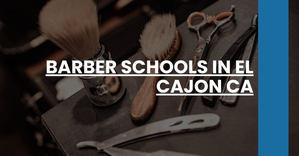 Barber Schools in El Cajon CA Feature Image