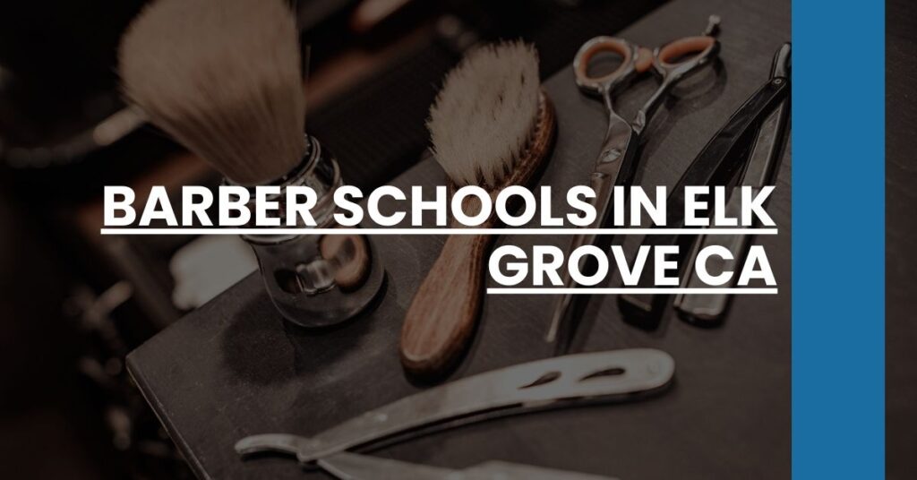 Barber Schools in Elk Grove CA Feature Image