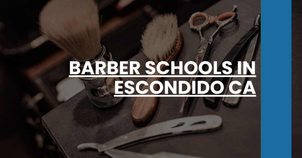 Barber Schools in Escondido CA Feature Image