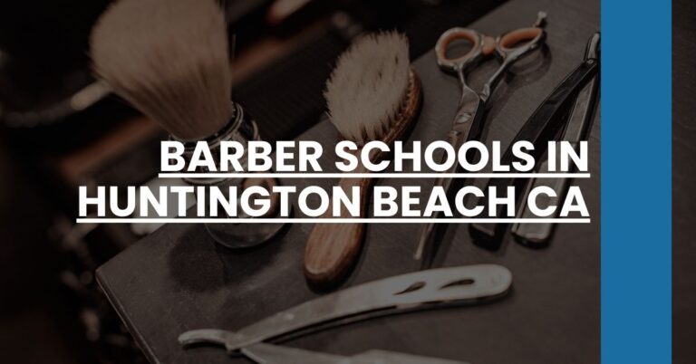 Barber Schools in Huntington Beach CA Feature Image