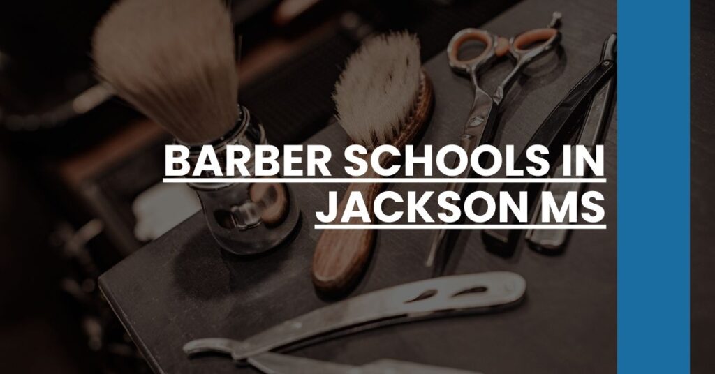 Barber Schools in Jackson MS Feature Image