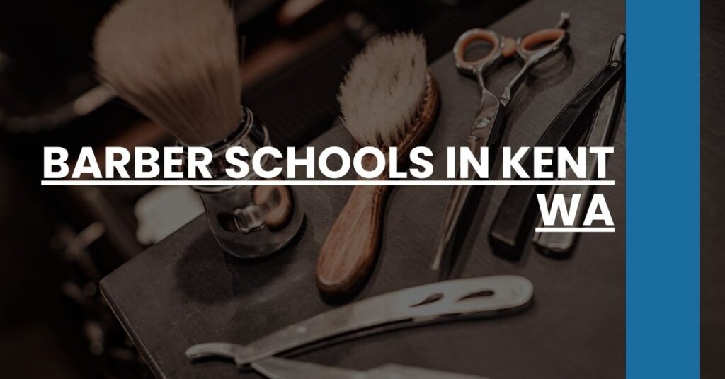 Barber Schools in Kent WA Feature Image