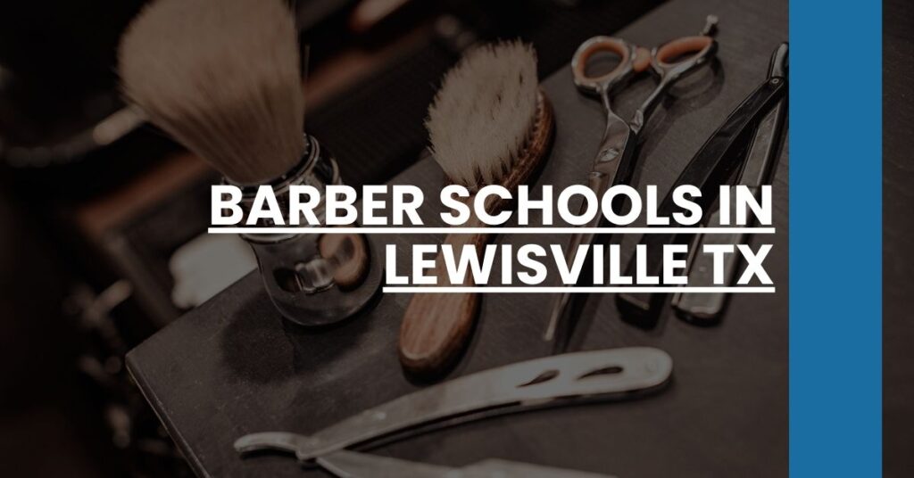 Barber Schools in Lewisville TX Feature Image