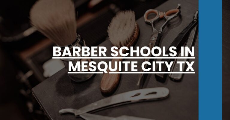 Barber Schools in Mesquite city TX Feature Image