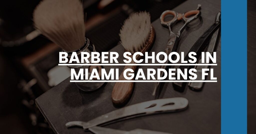 Barber Schools in Miami Gardens FL Feature Image