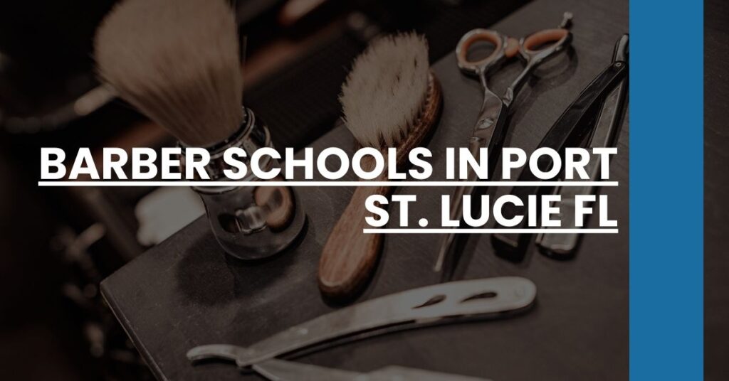 Barber Schools in Port St. Lucie FL Feature Image