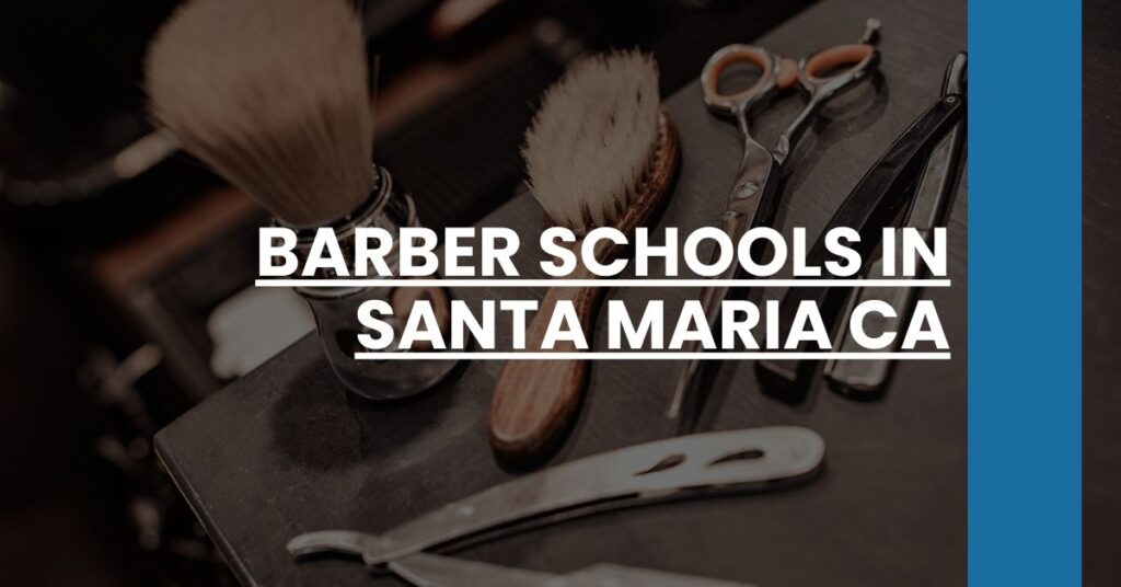 Barber Schools in Santa Maria CA Feature Image