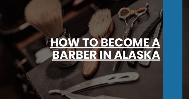 How to Become a Barber in Alaska Feature Image