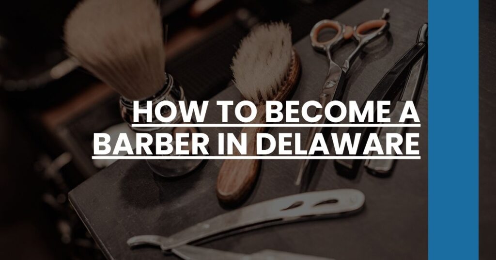 How to Become a Barber in Delaware Feature Image