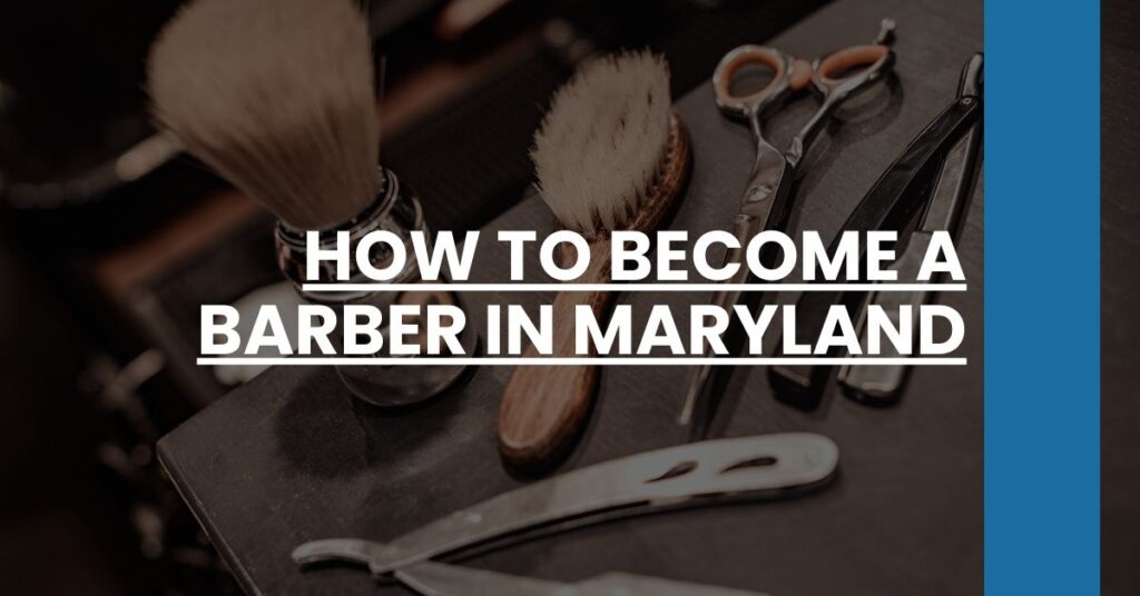 How to Become a Barber in Maryland Feature Image