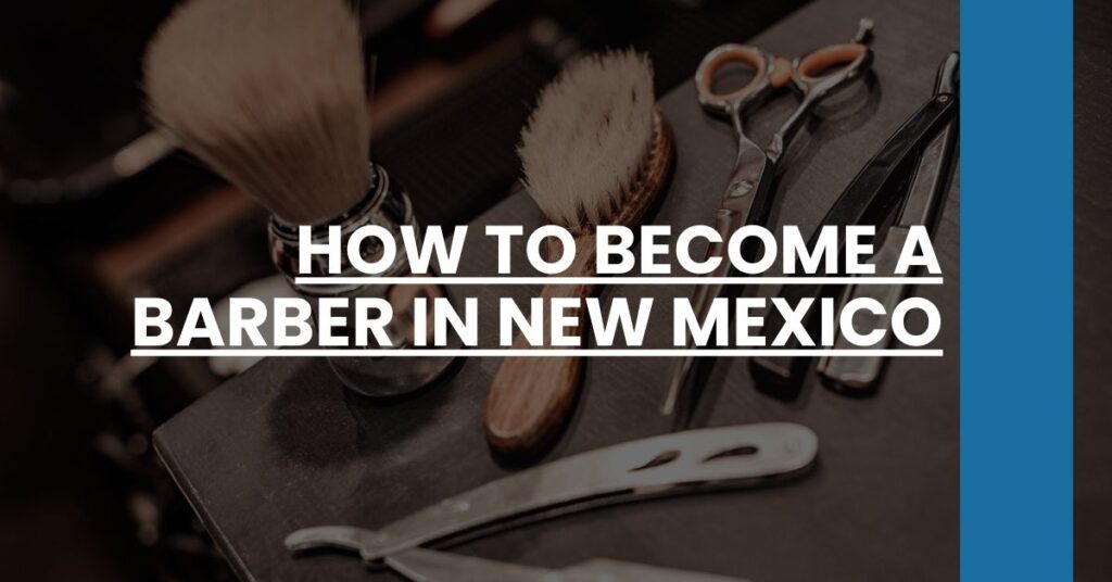 How to Become a Barber in New Mexico Feature Image