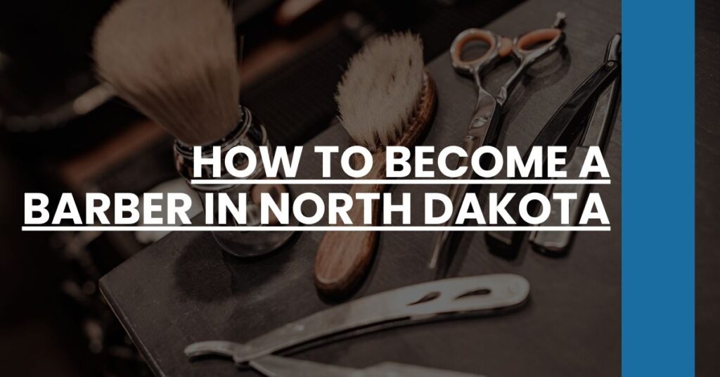 How to Become a Barber in North Dakota Feature Image