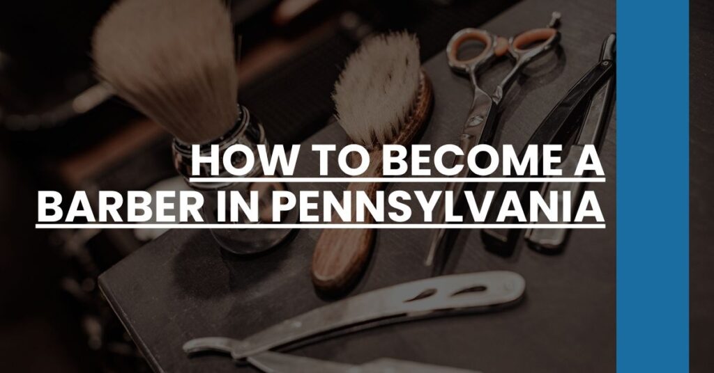 How to Become a Barber in Pennsylvania Feature Image