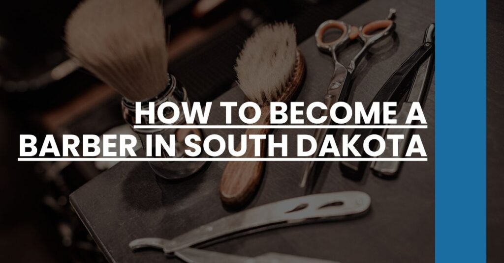 How to Become a Barber in South Dakota Feature Image