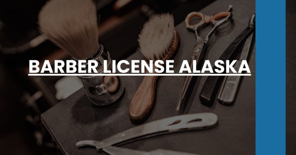 Barber License Alaska Feature Image