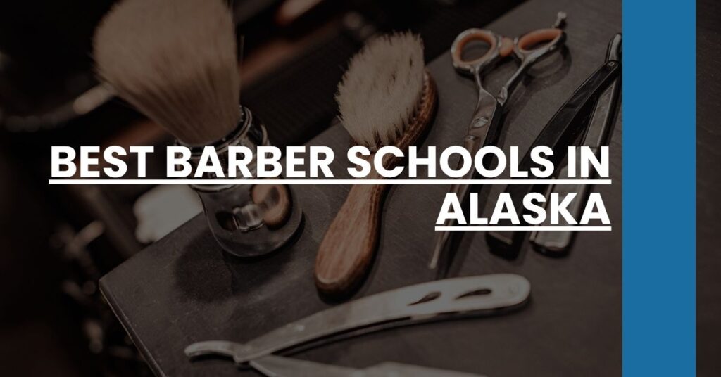 Best Barber Schools In Alaska Feature Image