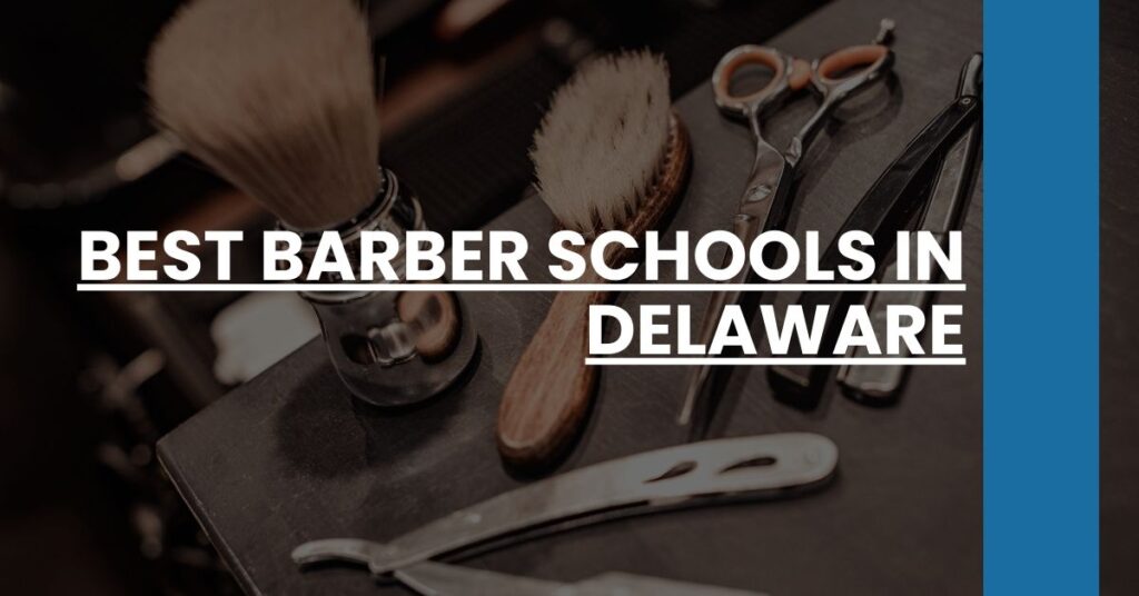 Best Barber Schools In Delaware Feature Image